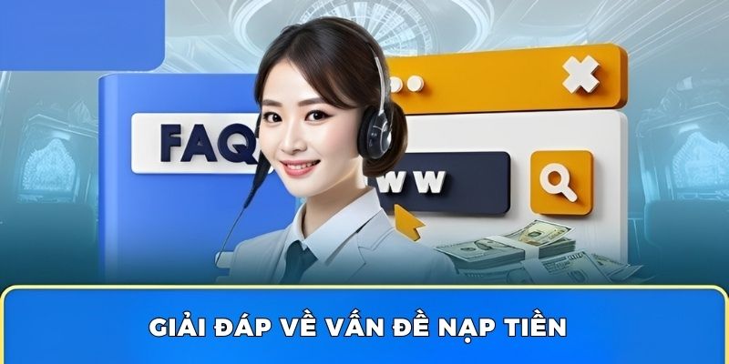 Giải đáp về vấn đề nạp tiền