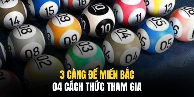 04 phương thức chơi đề 3 chân trong XSMB