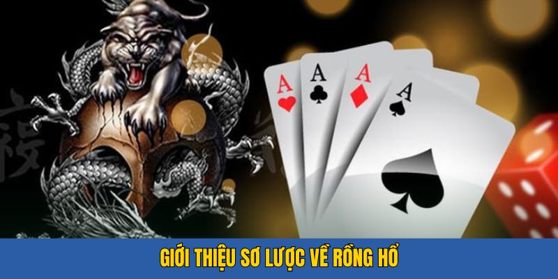 Giới thiệu rồng hổ trực tuyến