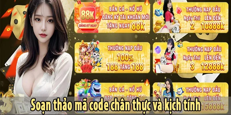 soan thao ma code chan thuc va kich tinh